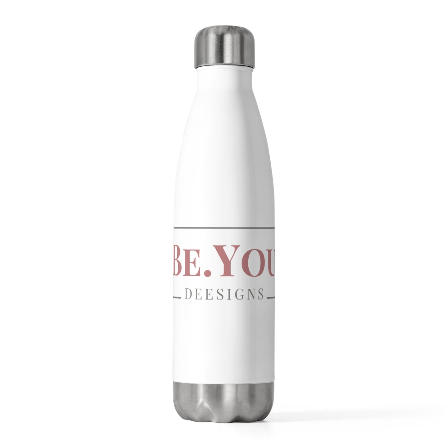 BE YOU 20oz Insulated Water Bottle - Motivational Travel Mug